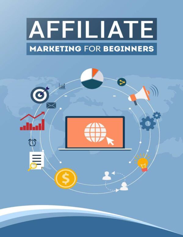 Affiliate Marketing for Beginners - Training Guide