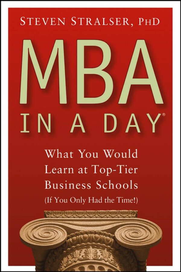 Wiley - MBA in A Day, What You Would Learn at Top-Tier