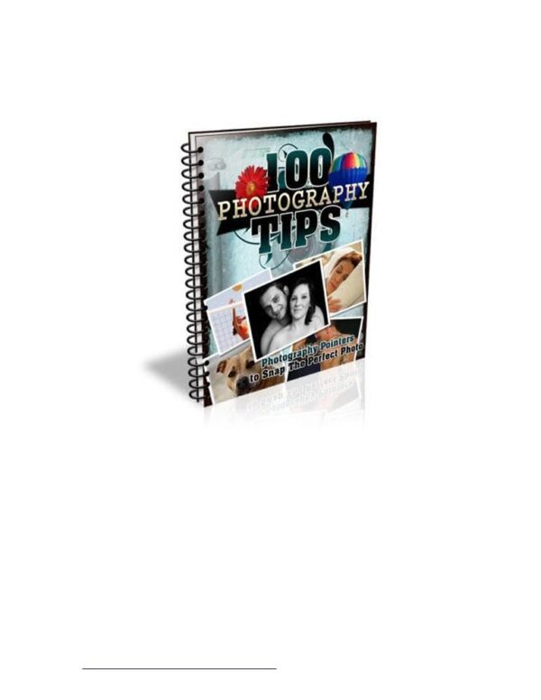 100 Photography Tips