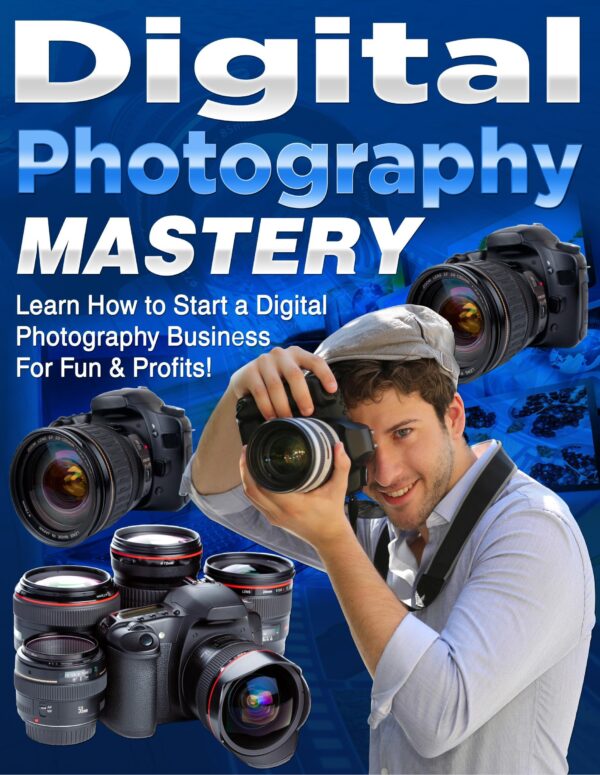 Digital Photography Mastery